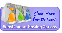 WiredContact Flexible Hosting Options >>